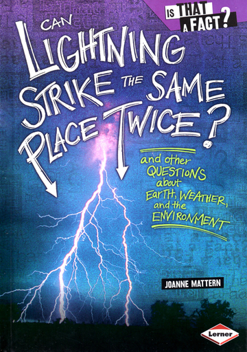 Can Lightening Strike the Same Place Twice? by Joanne Mattern
